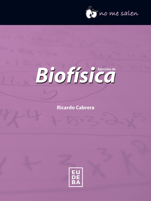 Title details for Ejercicios de biofísica by Ricardo Cabrera - Wait list